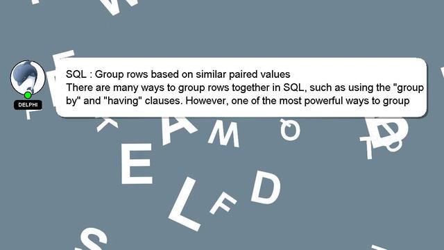 SQL : Group rows based on similar paired values смотреть онлайн