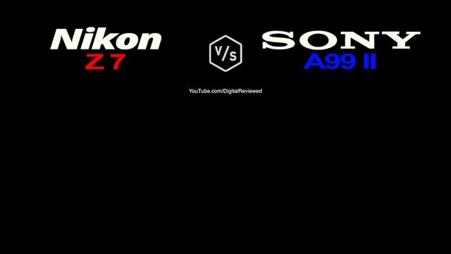 Nikon Z7 vs SONY Alpha A99 II смотреть онлайн