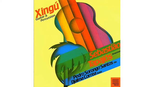 Sebastião Tapajós, Pedro "Sorongo" Santos, Djalma Correa - Percussorongando [1984 Tropical Music] смотреть онлайн