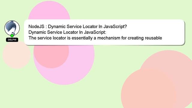 NodeJS : Dynamic Service Locator In JavaScript? смотреть онлайн