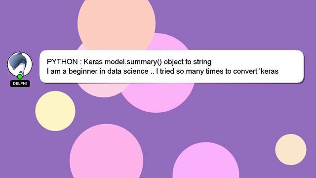 PYTHON : Keras model.summary() object to string смотреть онлайн