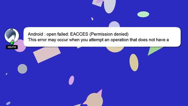 Android : open failed: EACCES (Permission denied) смотреть онлайн