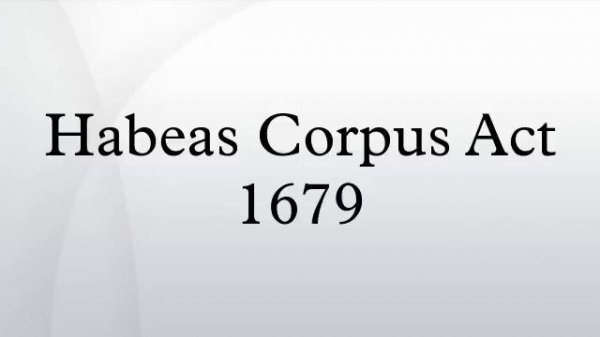 Habeas Corpus Act 1679