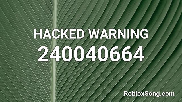 HACKED WARNING Roblox ID - Roblox Music Code смотреть онлайн