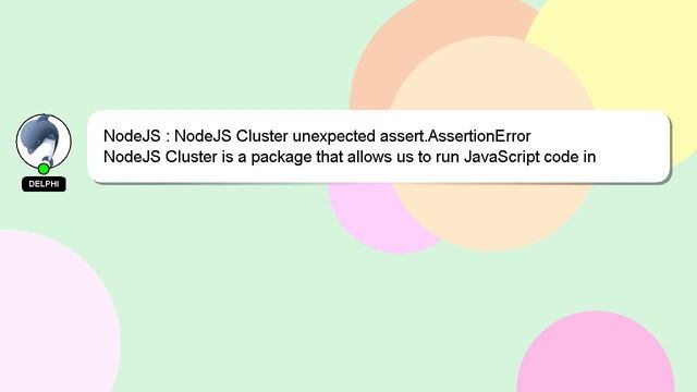 NodeJS : NodeJS Cluster unexpected assert.AssertionError смотреть онлайн