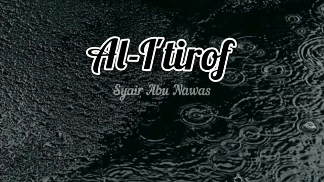 Al-I'tirof (Syair Abu Nawas) смотреть онлайн