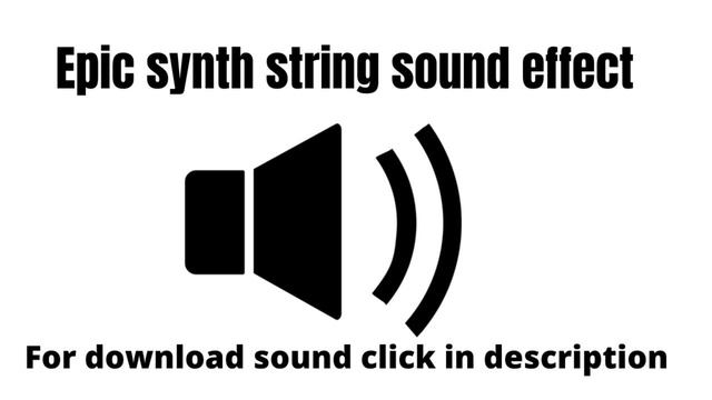 Epic synth string sound effect смотреть онлайн