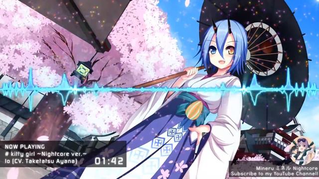 [Mineru ミネル Nightcore] Io (CV. Taketatsu Ayana) - kitty girl ~Nightcore ver.~ смотреть онлайн