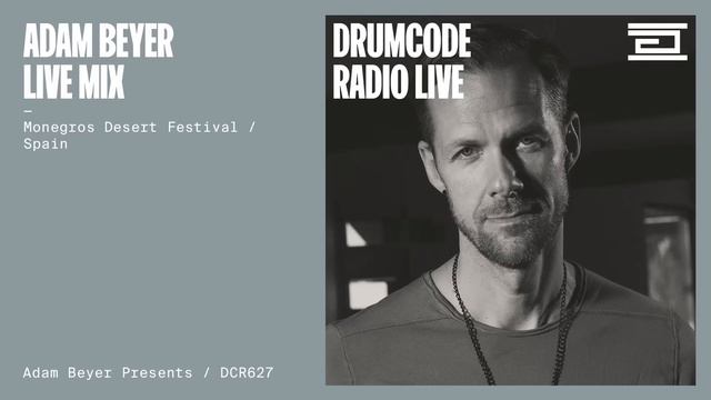 Adam Beyer Live Mix From Monegros Desert Festival, Spain [Drumcode Radio Live / DCR627]