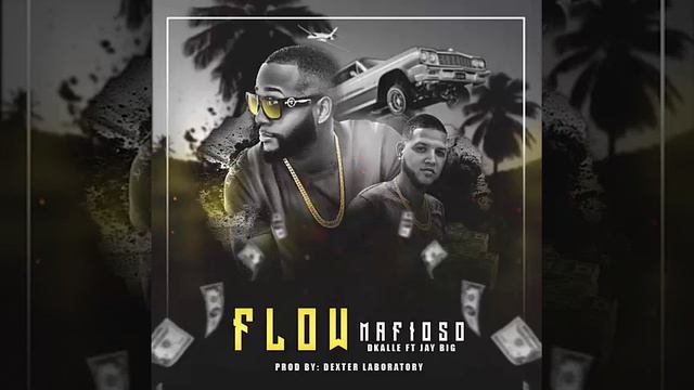 Dkalle & Jay big Flow Mafioso Prod cache смотреть онлайн