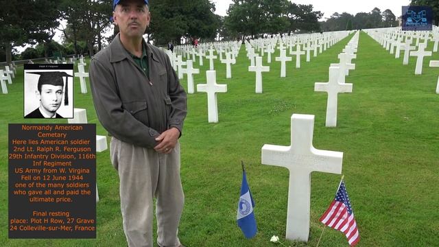 Normandy American Cemetery - 2nd Lt. Ralph R Ferguson, honoring the fallen of D-Day US Army 26 ID смотреть онлайн