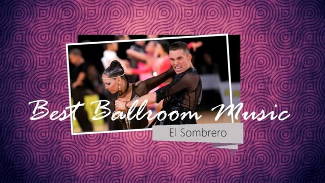 Paso Doble music: El Sombrero | Dancesport & Ballroom Dancing Music смотреть онлайн