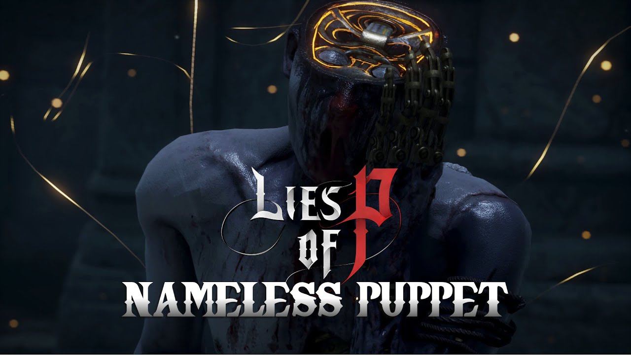 Lies of P - Nameless Puppet VS a Noob with a Knife смотреть онлайн