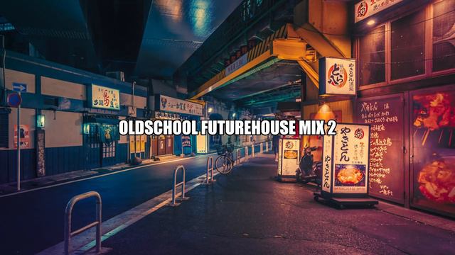 OldSchool Future House Mix 2