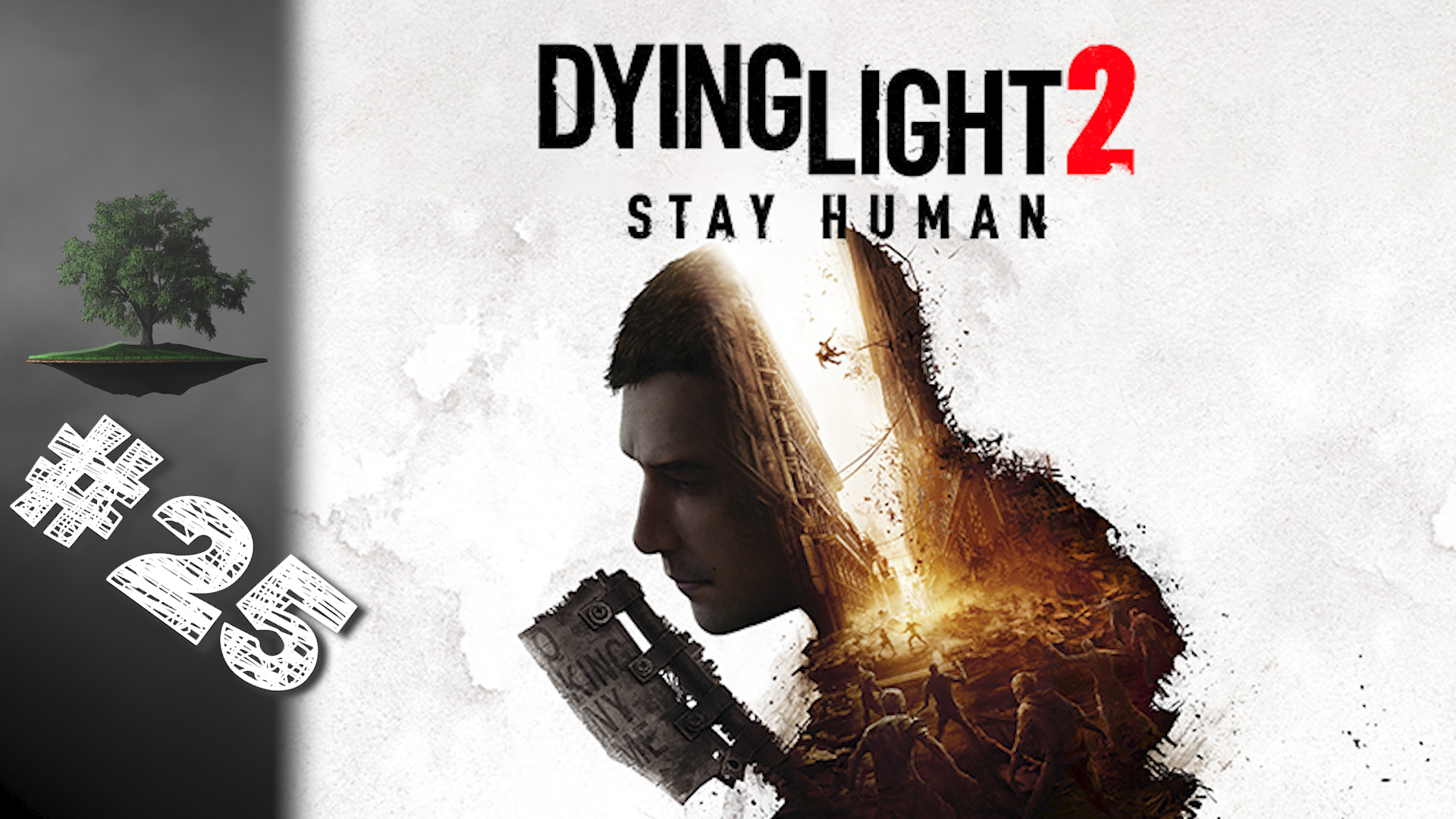 Dying Light 2: Stay Human ♦ КООПЕРАТИВ №25 - Последняя встреча с Талией.