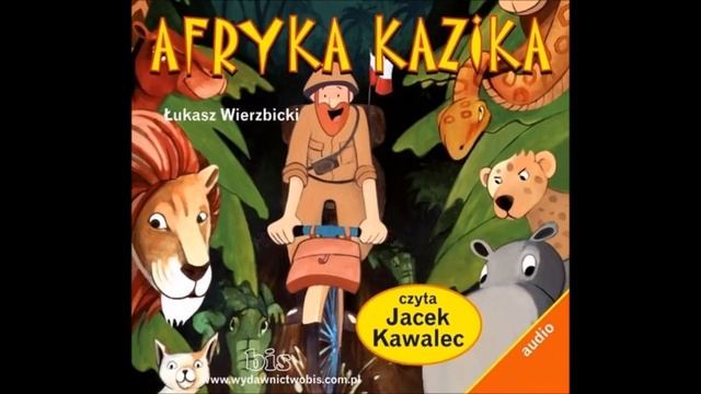 Lektura szkola "Afryka Kazika" audiobook смотреть онлайн