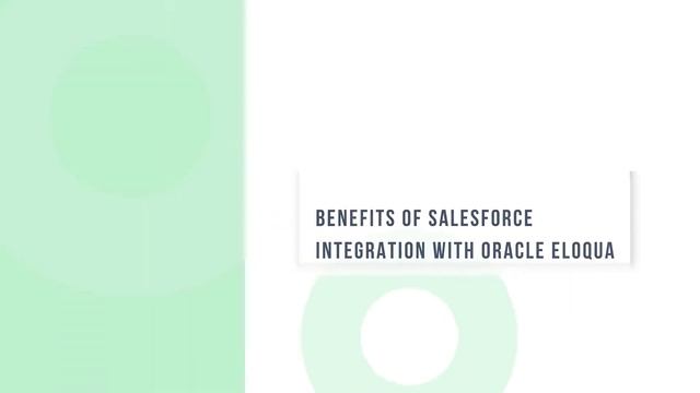 Benefits of Salesforce Integration with Oracle Eloqua смотреть онлайн