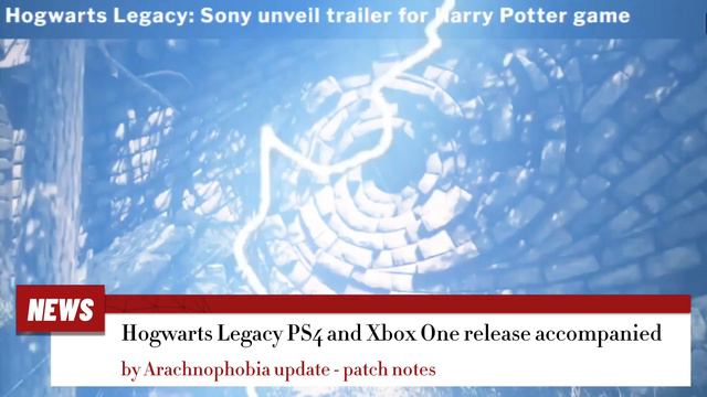 Hogwarts Legacy PS4 and Xbox One release accompanied by Arachnophobia update - patch notes смотреть онлайн
