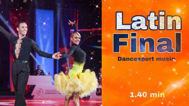 Latin Final?| Ballroom Dancesport Music | 1.40 Min | #top #dance #music #dancesport #latinmusic