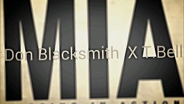 M.I.A (Missing In Action) Don Blacksmith X T.Bell смотреть онлайн