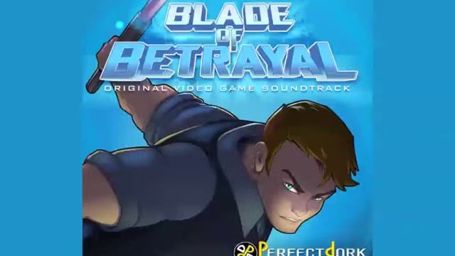 Blade of Betrayal OST - 10 - Survival Run смотреть онлайн