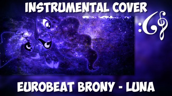 [Eurobeat Brony] Luna (Alex376 Instrumental Cover)