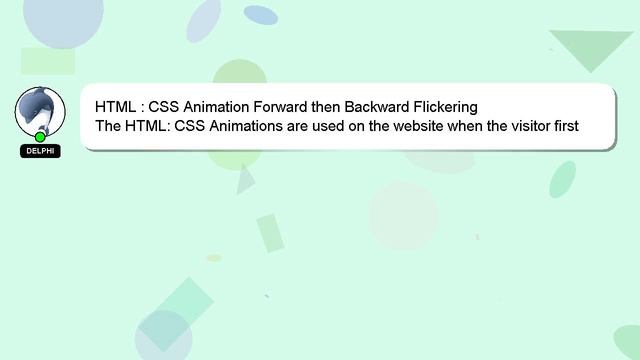 HTML : CSS Animation Forward then Backward Flickering смотреть онлайн