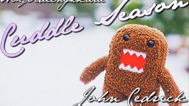 Cuddle Season - John Cedrick [Download] смотреть онлайн