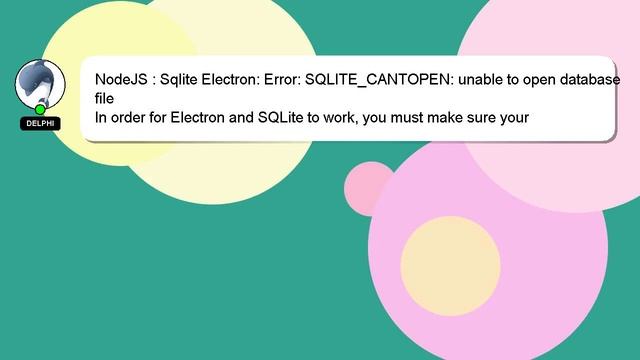 NodeJS : Sqlite Electron: Error: SQLITE_CANTOPEN: unable to open database file смотреть онлайн