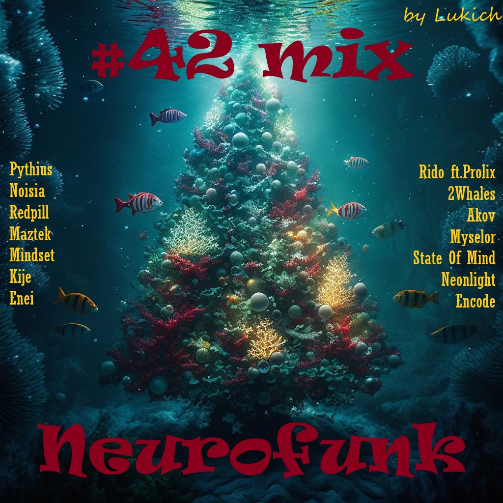 42th Mix Neurofunk By Lukich