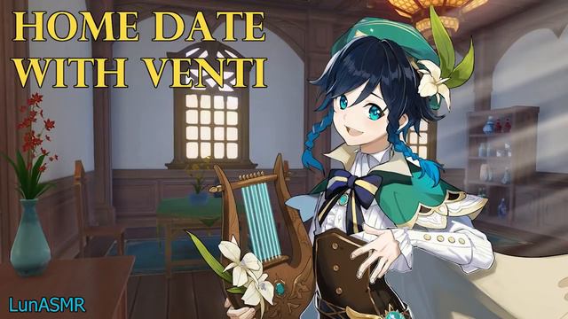 Home Date With Venti~ [Genshin Venti ASMR Roleplay] Listener X Venti [Romantic]