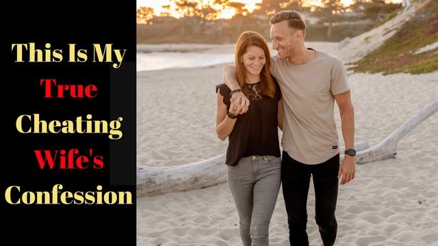 This Is My True Cheating Wife's Confession #cheating #infidelity #relationship смотреть онлайн