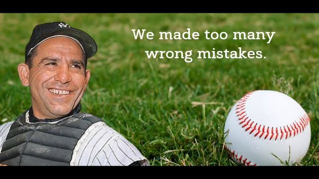 CLASSIC YOGI BERRA QUOTES!
