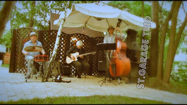 St.Garage trio: On The Sunny Side Of The Street смотреть онлайн