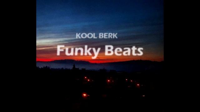 Kool Berk - Funky vibes (Instrumental Hip-Hop) смотреть онлайн