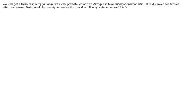 Raspberry Pi: How do I Install Kivy for python 3.4 on my raspberry? Is that possible? смотреть онлайн