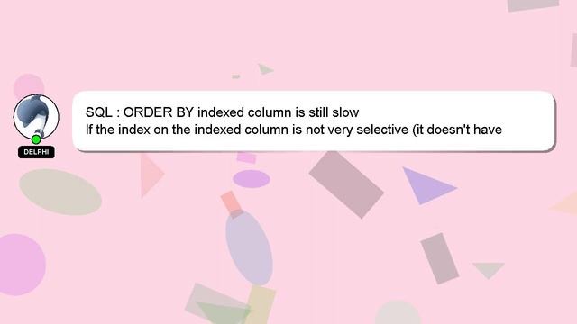 SQL : ORDER BY indexed column is still slow смотреть онлайн