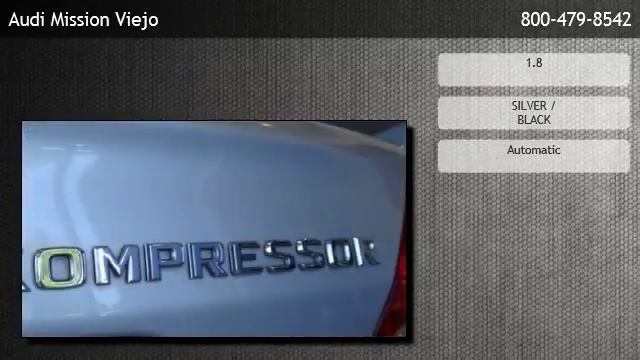 2005 Mercedes-Benz C230 KOMPRESSOR - Mission Viejo смотреть онлайн