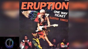 Eruption - One Way Ticket (KaktuZ RemiX)