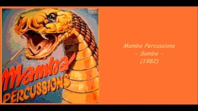 Mamba Percussions - Samba (1982) смотреть онлайн