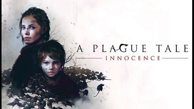 A Plague Tale: Innocence OST - Sister's Love | Soundtrack | Theme Song смотреть онлайн