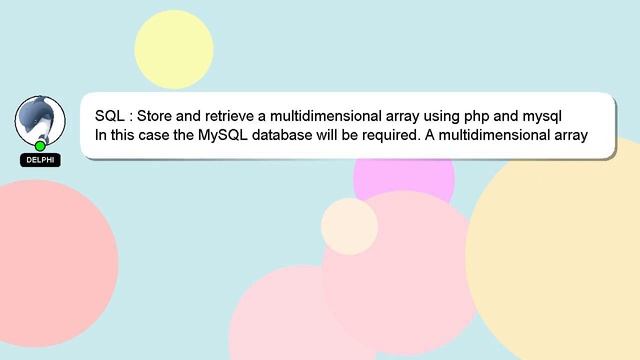 SQL : Store and retrieve a multidimensional array using php and mysql смотреть онлайн
