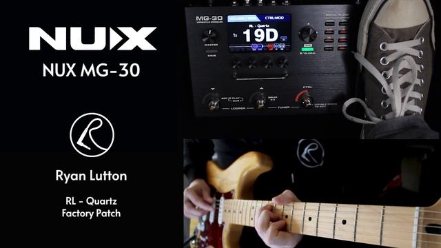 NUX - MG-30 - RL Quartz Patch (Ambient Patch by Ryan Lutton) смотреть онлайн
