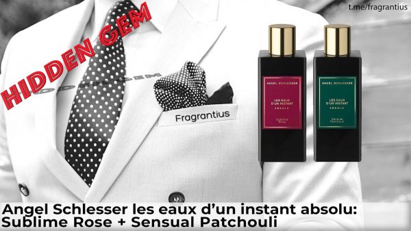 Angel Schlesser les eaux d’un instant absolu: Sublime Rose + Sensual Patchouli