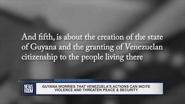 GUYANA WORRIES THAT VENEZUELA’S ACTIONS CAN INCITE VIOLENCE AND THREATEN PEACE & SECURITY смотреть онлайн