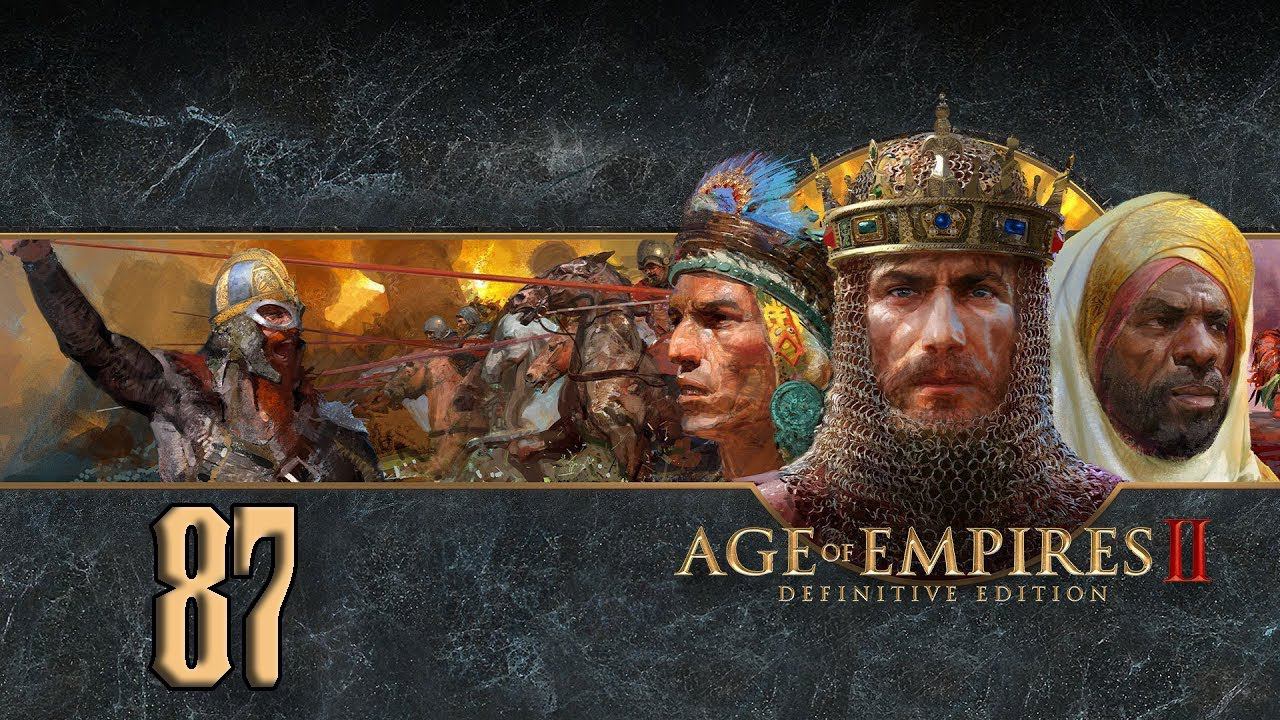 Прохождение Age Of Empires II Definitive Edition Серия 87 