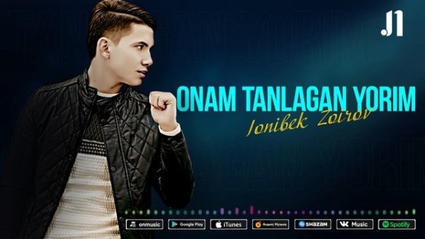 JONIBEK ZOIROV | ONAM TANLAGAN YORIM