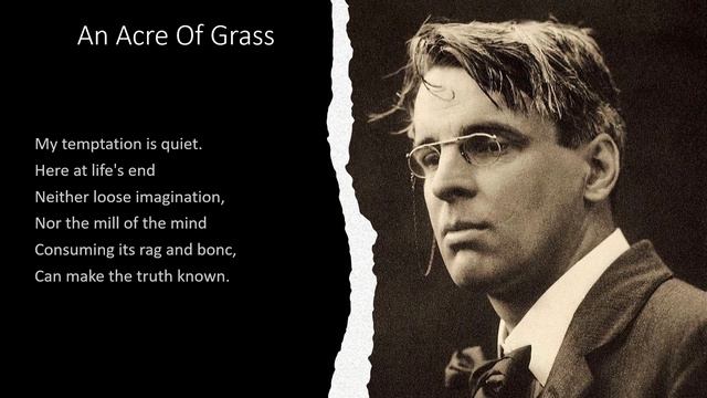 An Acre Of Grass By William Butler Yeats