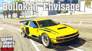 НОВЫЙ BOLLOKAN ENVISAGE В GTA ONLINE (ТЮНИНГ И ОБЗОР ПО ФАНУ)