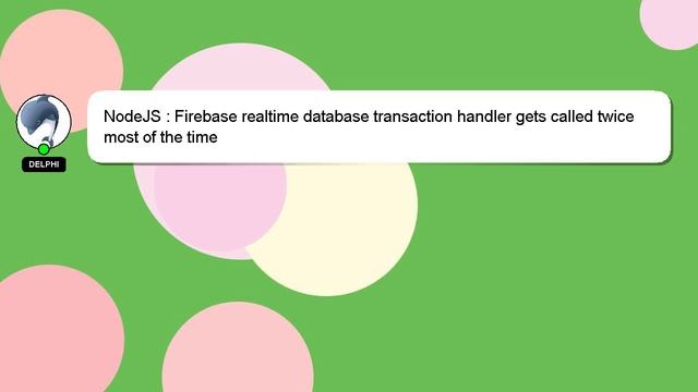 NodeJS : Firebase realtime database transaction handler gets called twice most of the time смотреть онлайн